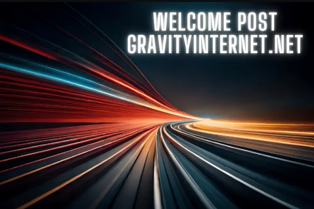 Post GravityInternet.Net Start